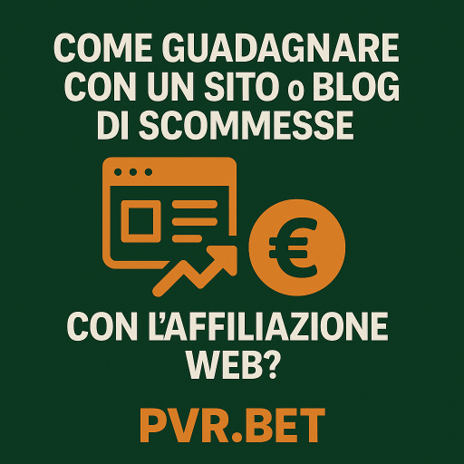 Come guadagnare con un sito o blog di scommesse con l’affiliazione web